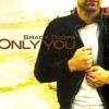 Brady Toops – Only You