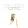 Misha Goetz – Weight of Glory