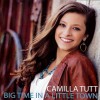 Camilla Tutt – Big Time In A Little Town