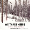 David DeLoach – We Three Kings