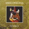 Mike Dekleva – Synergy