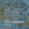 McGuffey Lane – Legend Of The Red Eye
