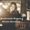 Dianne Davidson – Backwoods Woman