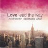 The Brooklyn Tabernacle Choir – Love Lead the Way