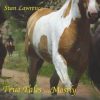 Stan Lawrence – True Tales….Mostly